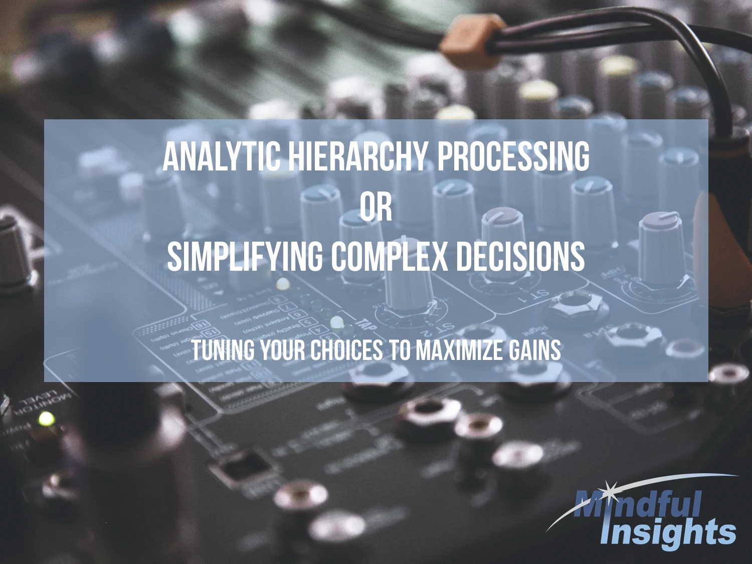 Analytic Hierarchy Processing